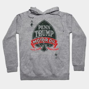 Penn Trump oil Hoodie